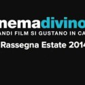 01-08/02-09-2014 – Cinemadivino – i film si “gustano” in cantina